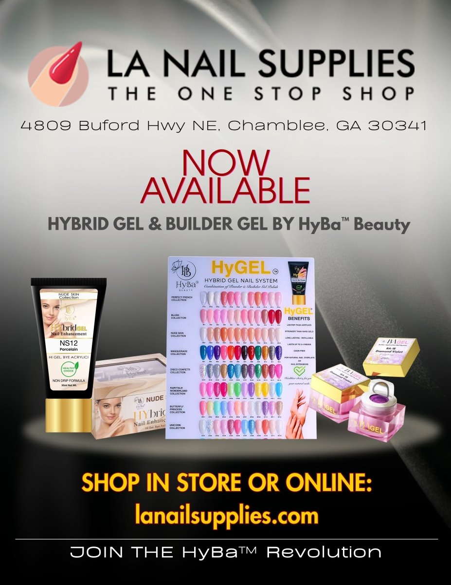 August 10th - 11th, 2025 / LA NAIL SUPPLY DEMO - HYBA BEAUTY