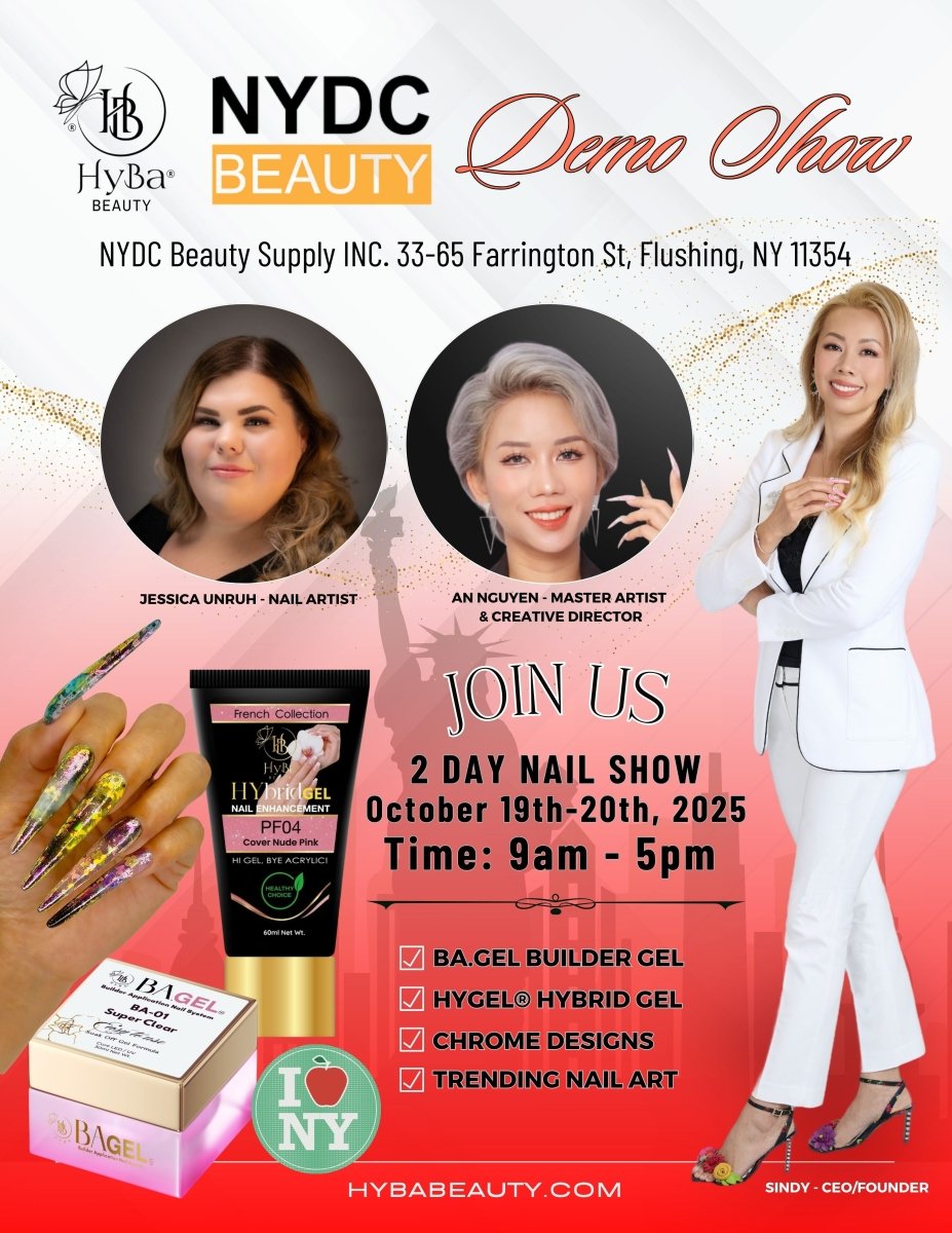 October 19th - 20th, 2025 / NYDC NAIL SUPPLY - Free Nail Demo Shows - HYBA BEAUTY