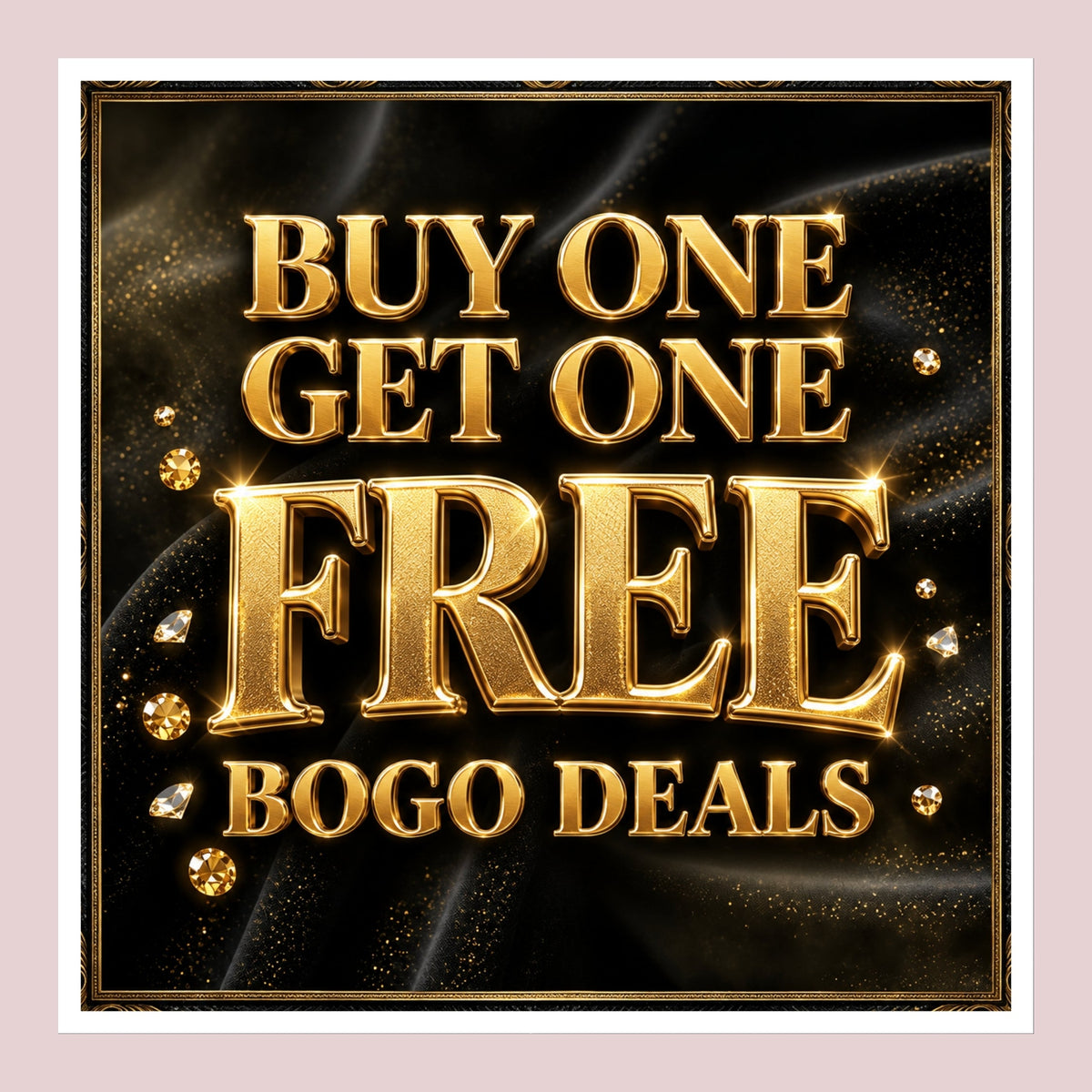 BOGO SALE