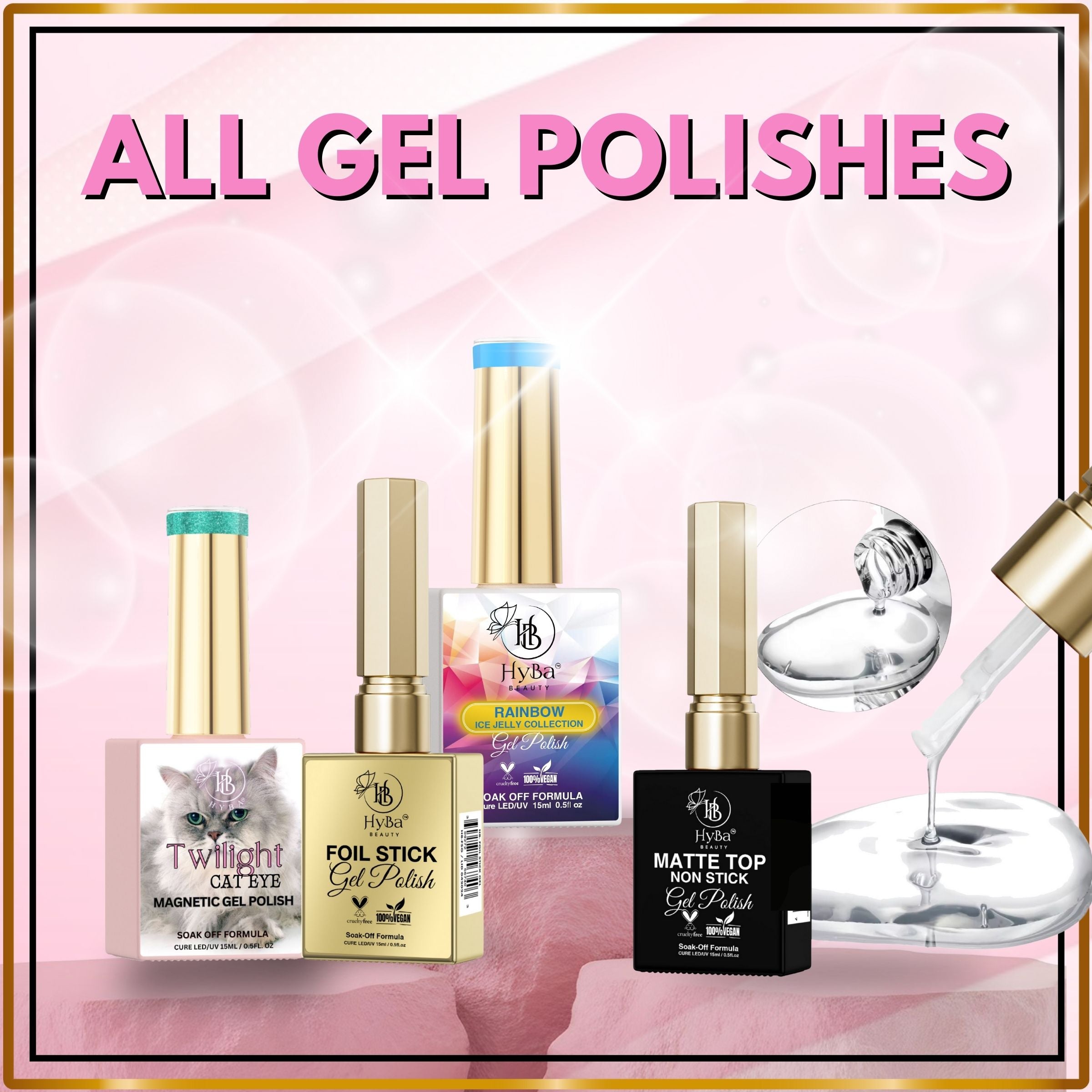 ALL GEL NAIL POLISHES - HYBA BEAUTY