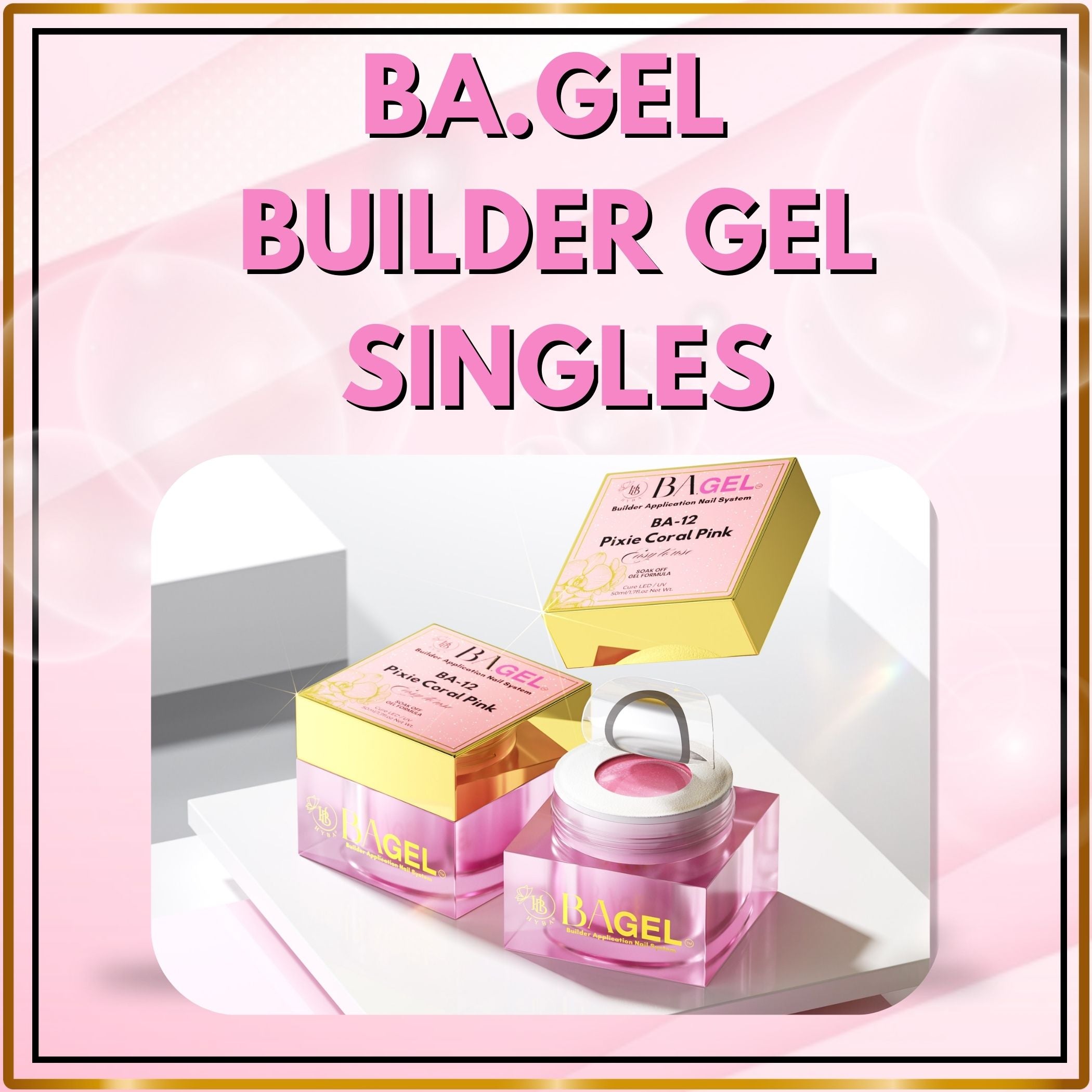 BA.GEL SINGLES - Paris French Collection - HYBA BEAUTY