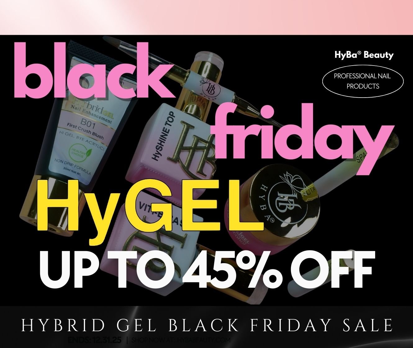 BLACK FRIDAY - HyGEL SALE 45% OFF
