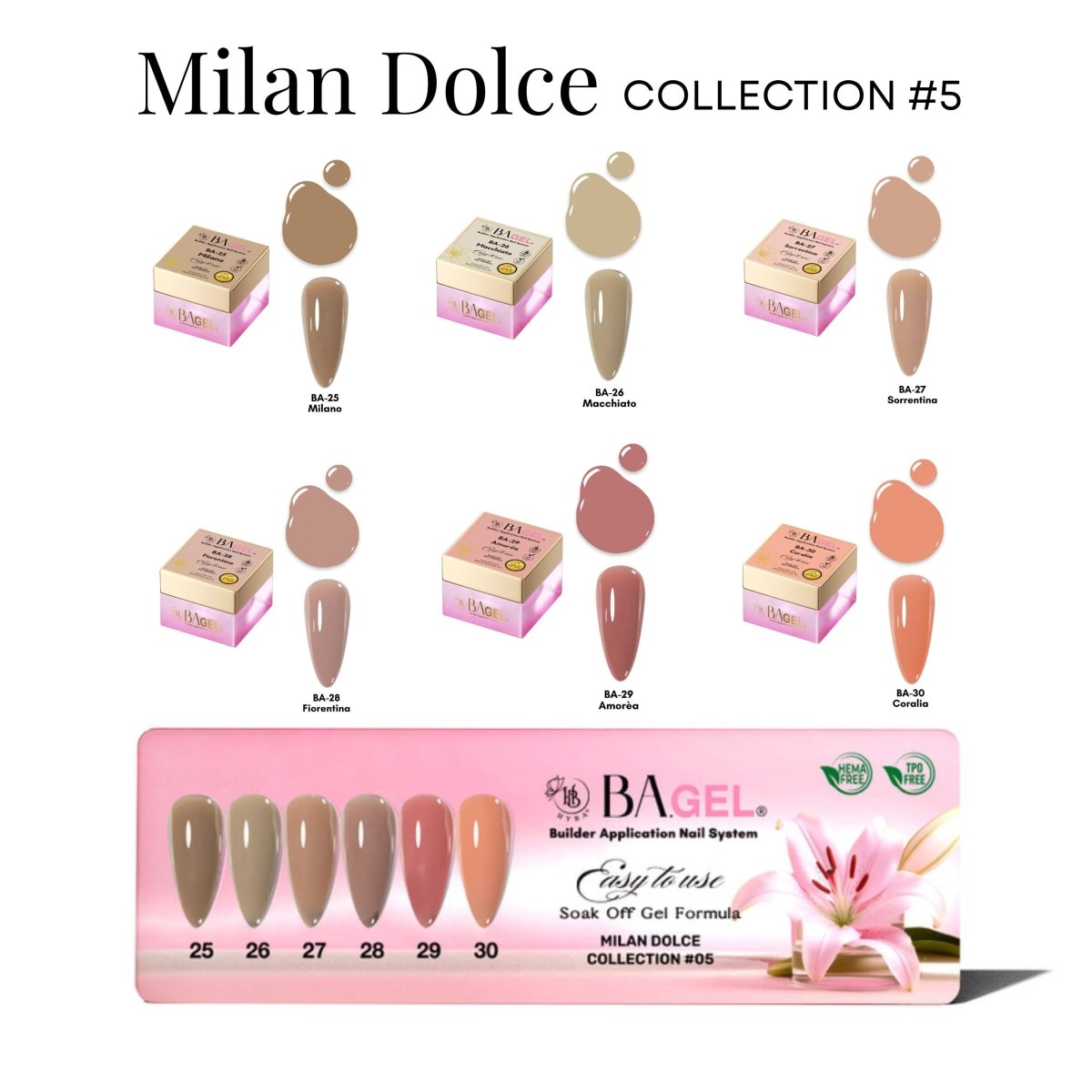 5 Malin Dolce - BA.GEL Collection - (BA25 - BA30 / 6 Colors + 1 Color Chart) - HYBA BEAUTY