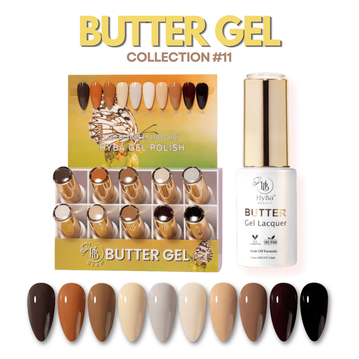 BUTTER Gel Polish SERIES Collection 11 (Colors #101-#110) - HyBa® BEAUTY