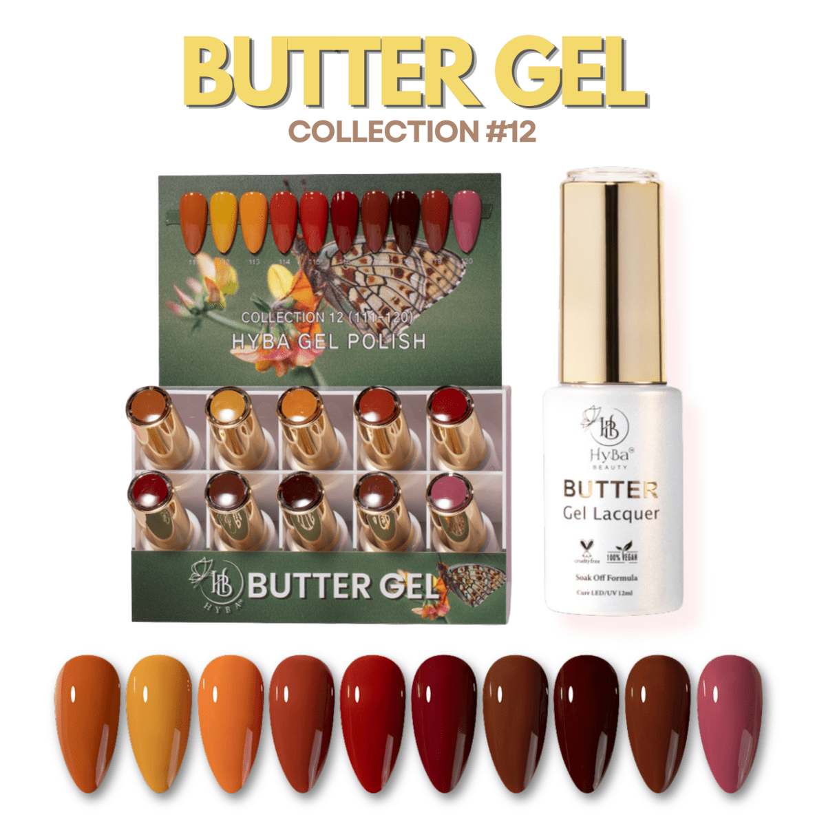 BUTTER Gel Polish SERIES Collection 12 (Colors #111-#120) - HyBa® BEAUTY
