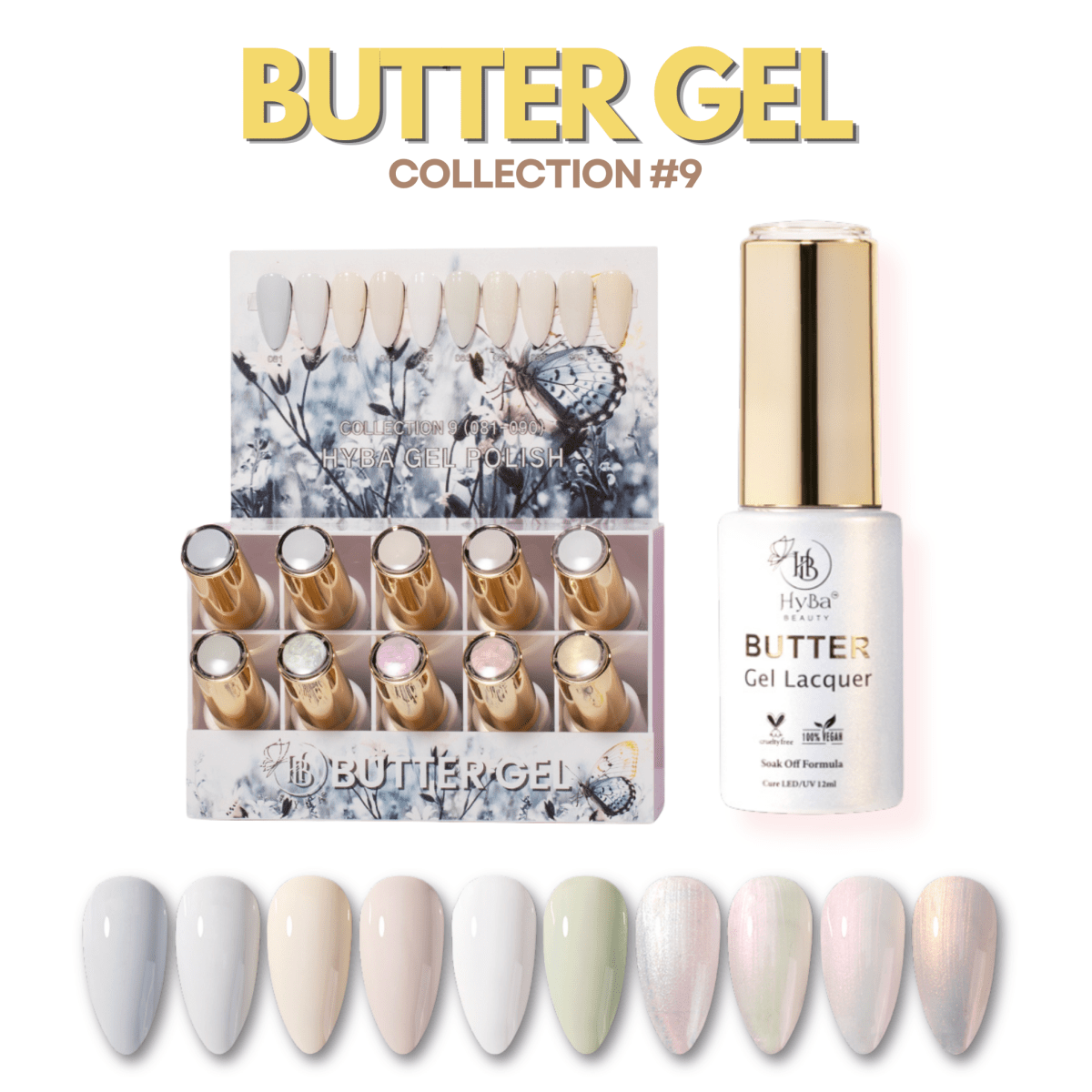 BUTTER Gel Polish SERIES Collection 9 (Colors #081-#090) - HyBa® BEAUTY