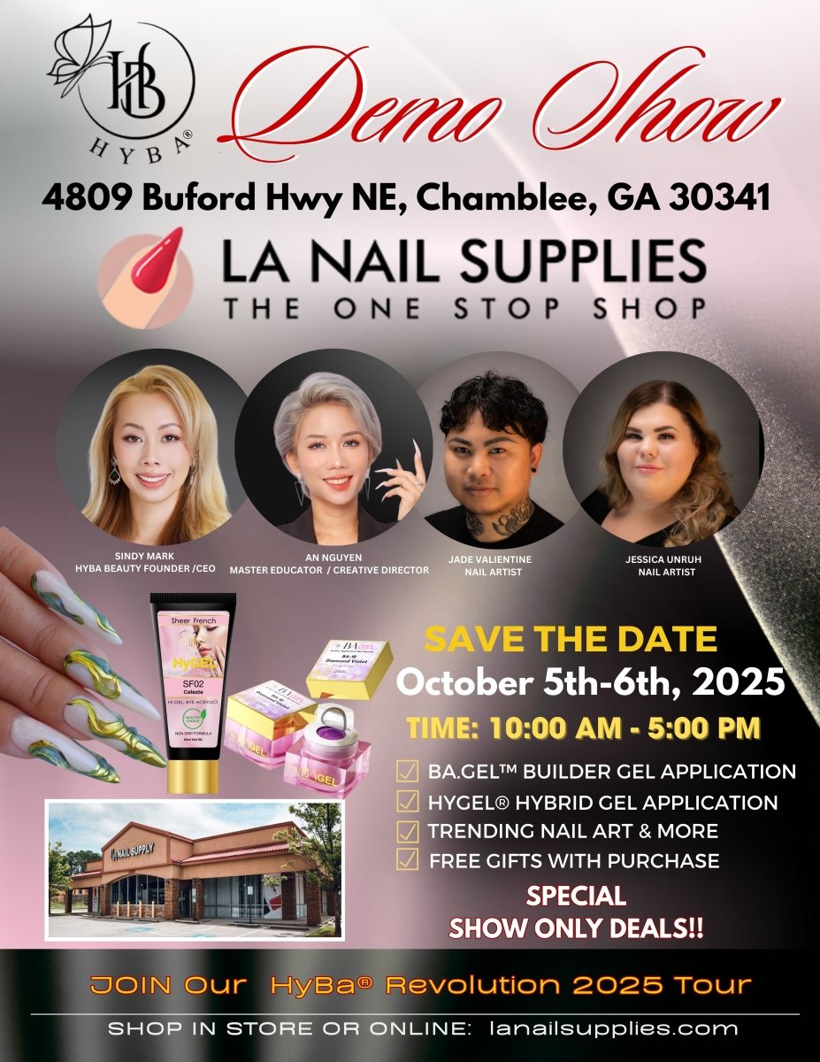 October 5th - 6th, 2025 / LA NAIL SUPPLY DEMO - HYBA BEAUTY