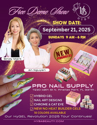 September 21th, 2025 / TAMPA, FL - PRO NAIL SUPPLY / Free Nail Demo Shows - HYBA BEAUTY